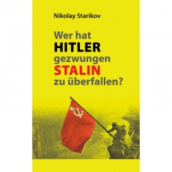 "Wer hat Hitler gezwungen Stalin zu überfallen?" • Nikolay Starikov